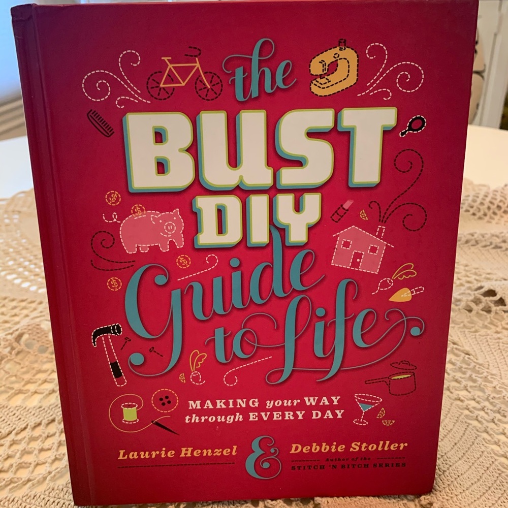 The Bust DIY Guide to Life book . Makers and artists will love ! New condition